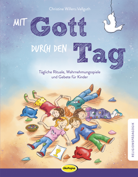Mit Gott durch den Tag - Christine Willers-Vellguth