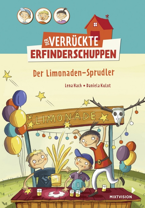 Der verr&uuml;ckte Erfinderschuppen - Der Limonaden-Sprudler - Lena Hach