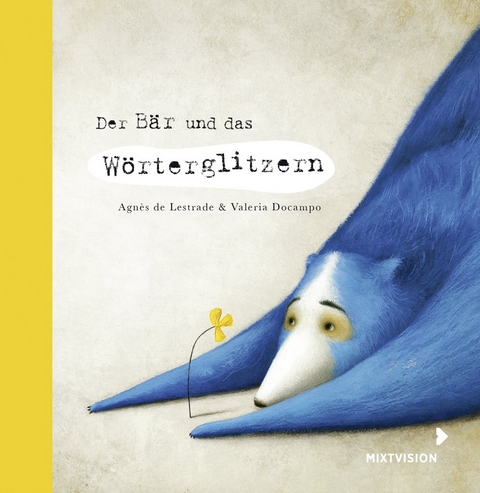 Der B&auml;r und das W&ouml;rterglitzern - Agn&egrave;s de Lestrade