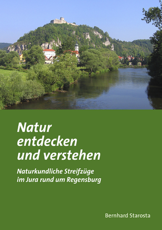 Naturkundlicher Führer / Natur entdecken und verstehen