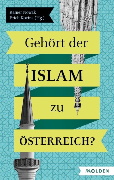 Geh&ouml;rt der Islam zu &Ouml;sterreich? - Rainer Nowak, Erich Kocina