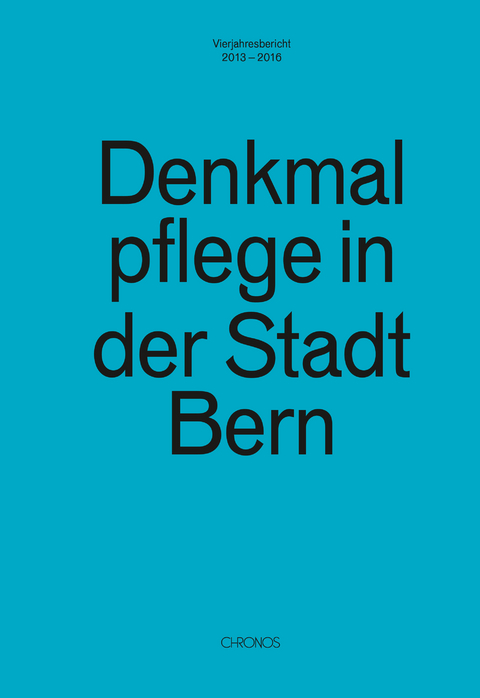 Denkmalpflege in der Stadt Bern - Jean-Daniel Gross