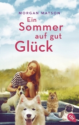 Ein Sommer auf gut Gl&uuml;ck - Morgan Matson