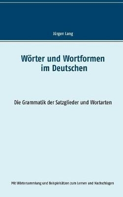 W&ouml;rter und Wortformen im Deutschen