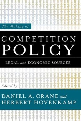 The Making of Competition Policy - 