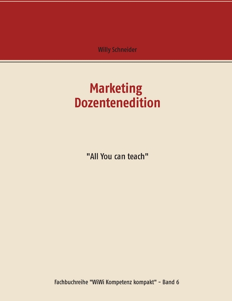 Marketing Dozentenedition - Willy Schneider
