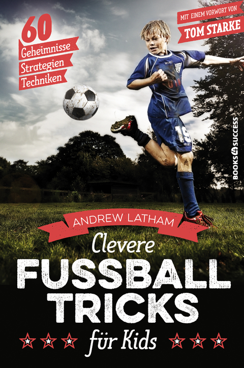 Clevere Fu&szlig;balltricks f&uuml;r Kids - Andrew Latham