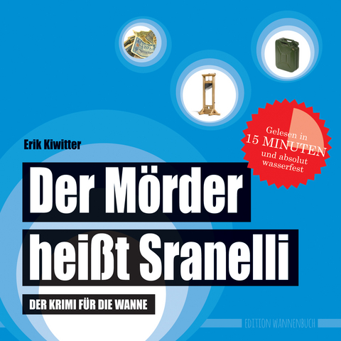 Der M&ouml;rder hei&szlig;t Sranelli - Erik Kiwitter