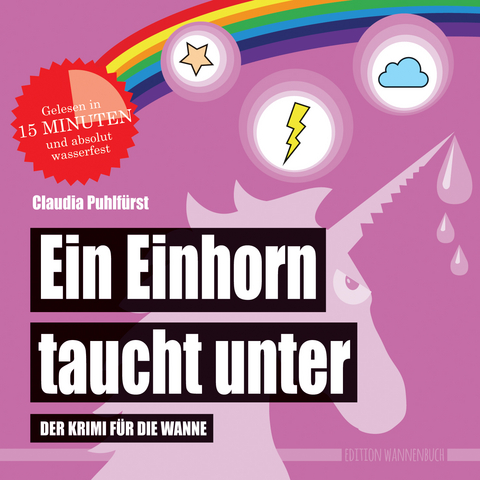 Ein Einhorn taucht unter (Badebuch) - Claudia Puhlf&uuml;rst