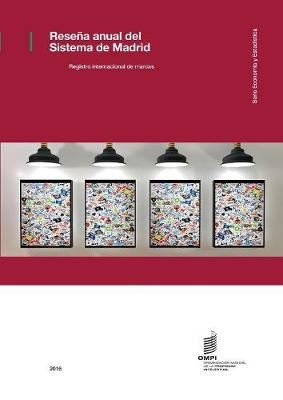 Reseña Anual del Sistema de Madrid 2016