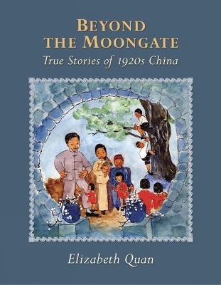 Beyond The Moongate - Elizabeth Quan