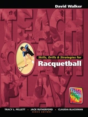 Skills, Drills & Strategies for Racquetball - David Walker