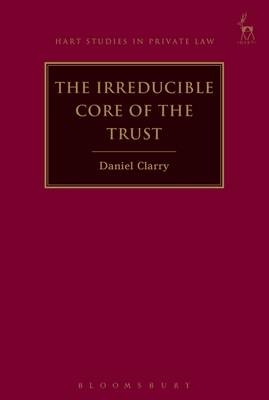 The Irreducible Core of the Trust