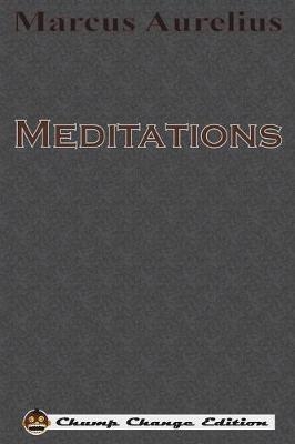 Meditations (Chump Change Edition)