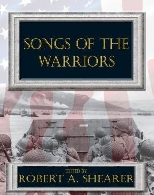 Songs of the Warriors - Robert Shearer