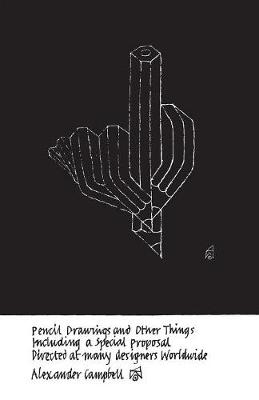 Drawings and a special design Proposal - Alexander Campbell