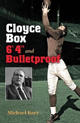 Cloyce Box, 6'4"" and Bulletproof - Michael Barr