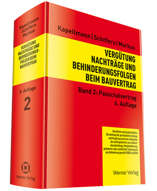 Vergütung, Nachträge und Behinderungsfolgen beim Bauvertrag / Pauschalvertrag