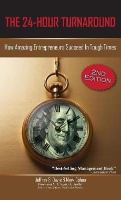 The 24-Hour Turnaround (2nd Edition) - Jeffrey S Davis, Mark Cohen