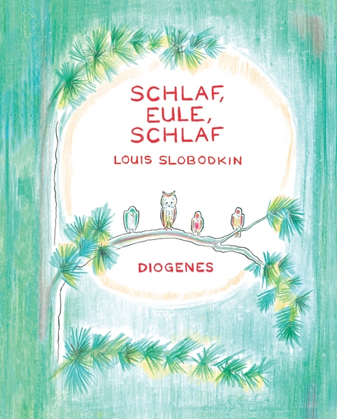 Schlaf, Eule, schlaf - Louis Slobodkin