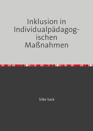 Inklusion in Individualpädagogischen Maßnahmen