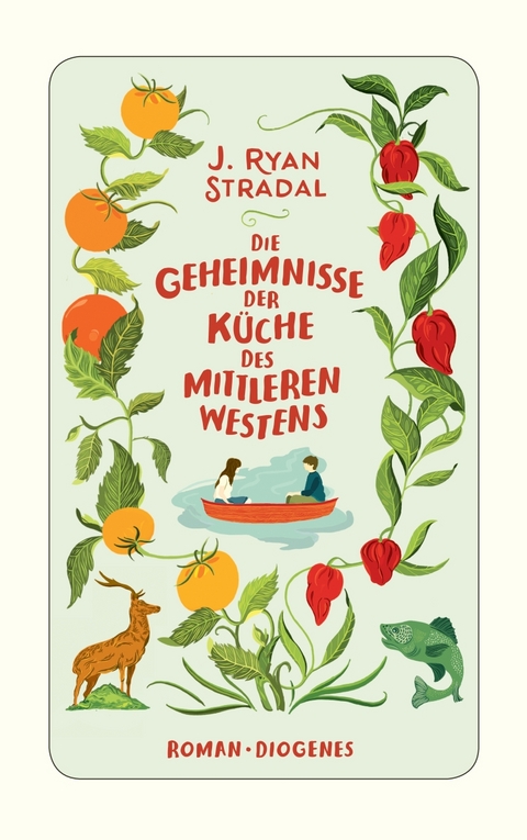 Die Geheimnisse der K&uuml;che des Mittleren Westens - J. Ryan Stradal