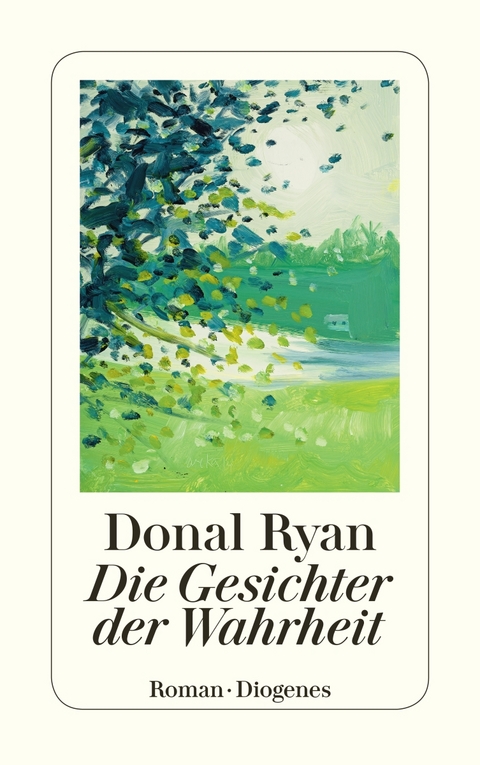 Die Gesichter der Wahrheit - Donal Ryan