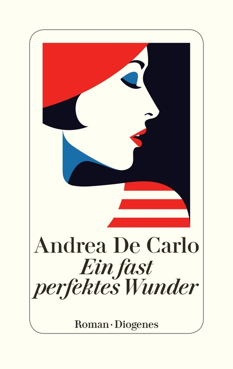 Ein fast perfektes Wunder - Andrea De Carlo