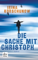 Die Sache mit Christoph - Irina Korschunow