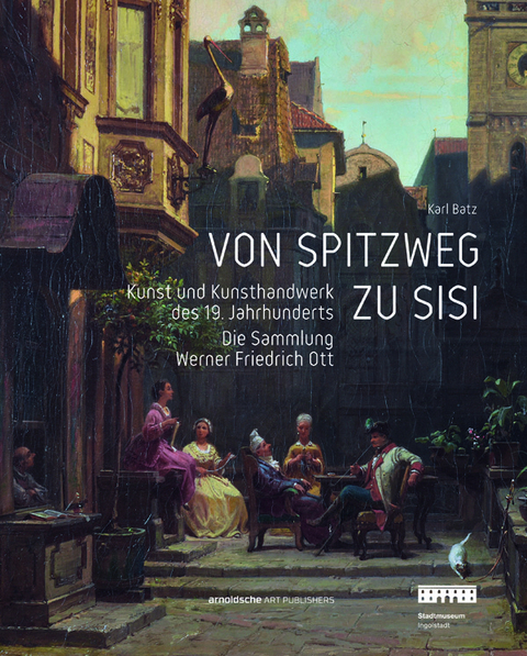 Von Spitzweg zu Sisi - Karl Batz