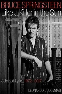 Bruce Springsteen: Like a Killer in the Sun