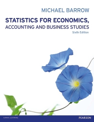Statistics for Economics, Accounting and Business Studies - Michael Barrow