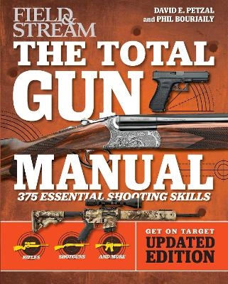 Total Gun Manual (Field & Stream) - David E. Petzal, Phil Bourjaily