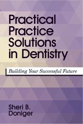 Practical Practice Solutions in Dentistry