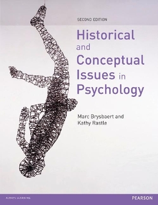 Historical and Conceptual Issues in Psychology - Marc Brysbaert, Kathy Rastle