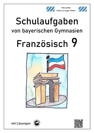 Französisch 9 (nach Découvertes 4) Schulaufgaben von bayerischen Gymnasien mit Lösungen