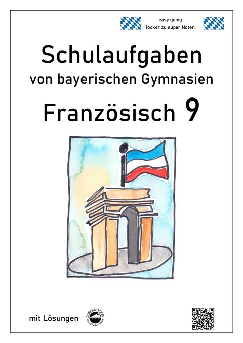 Franz&ouml;sisch 9 (nach D&eacute;couvertes 4) Schulaufgaben von bayerischen Gymnasien mit L&ouml;sungen - Monika Arndt