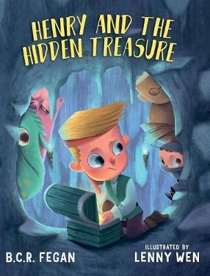 Henry and the Hidden Treasure - B C R Fegan