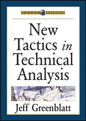 New Tactics in Technical Analysis - Jeff Greenblatt