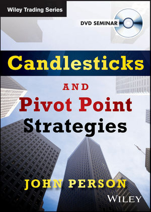 Candlesticks and Pivot Point Strategies - John L. Person