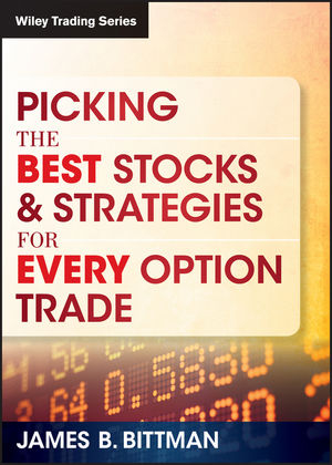 Picking the Best Stocks & Strategies for Every Option Trade