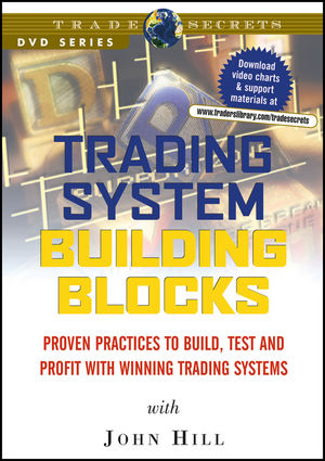 Trading System Building Blocks - John R. Hill