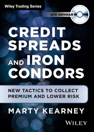 Credit Spreads and Iron Condors - Marty Kearney
