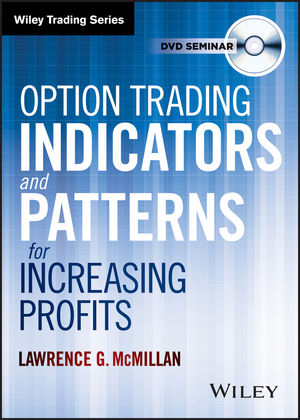 Option Trading Indicators and Patterns for Increasing Profits - Lawrence G. McMillan