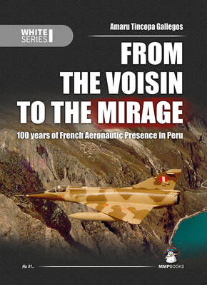 From the Voisin to the Mirage - Amaru Tincopa Gallegos