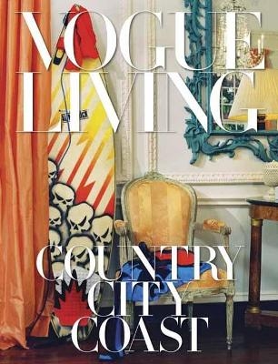 Vogue Living: Country, City, Coast - 