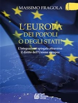 L'Europa dei Popoli o degli Stati? - Massimo Fragola