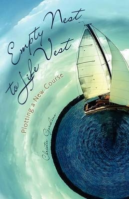 Empty Nest to Life Vest