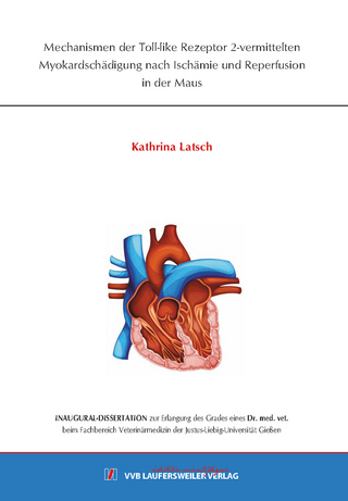 Mechanismen der Toll-like Rezeptor 2-vermittelten Myokardschädigung nach Ischämie und Reperfusion in der Maus