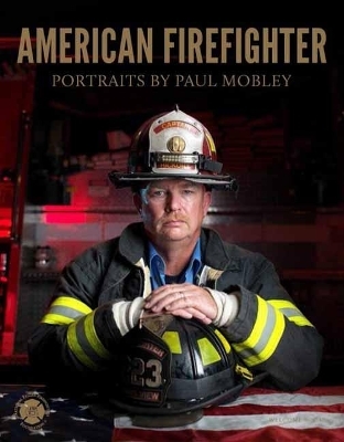 American Firefighter - Paul Mobley, Joellen Kelly